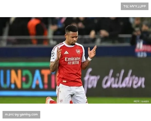 阿森纳伤病更新:热苏斯复出在即,哲凯赖什信心受关注